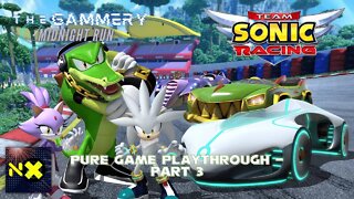 Team Sonic Racing | Playthrough - Part 3 | THE GAMMERY : Midnight Run