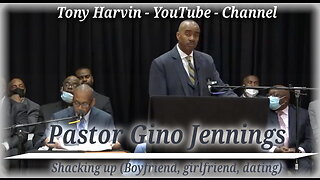 Pastor Gino Jennings - Shacking up (Boyfriend, girlfriend, dating)