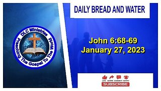 Daily Bread And Water (John 6:68-69)