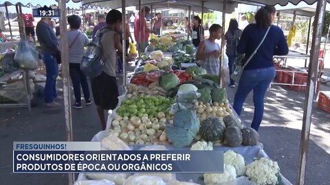 Fresquinhos: Consumidores orientados a preferir Produtos de Época ou Orgânicos.