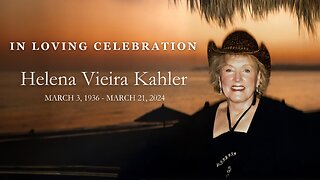 Helena Kahler Celebration of Life