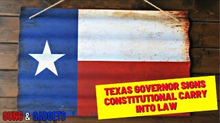 Texas Governor Signs Constitutional Carry Into Law