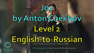 Joy, by Anton Chekhov: Level 2 - English-to-Russian