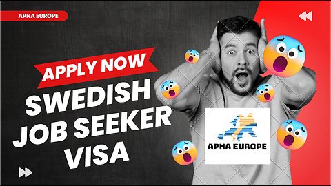 Guide to Applying for a Swedish Job Seeker Visa from India | Apna Europe