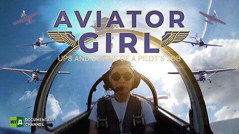 Aviator Girl | RT Documentary
