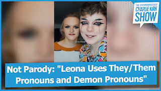 Not Parody: "Leona Uses They/Them Pronouns and Demon Pronouns"