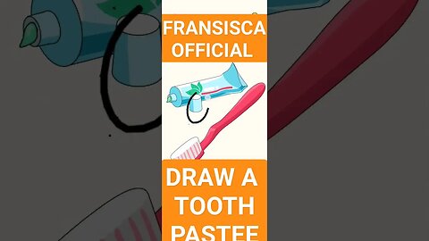DRAW A TOOTHPASTE