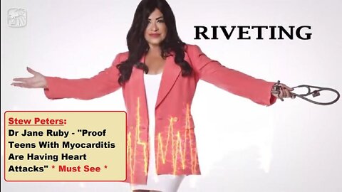 Watch Stew Peters: Dr Jane Ruby - "Proof Teens With Myocarditis Are Having Heart Attacks" | EP431a