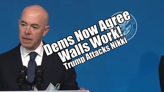 Dems Now Agree; Walls Work! Trump Attacks Nikki. PraiseNPrayer! B2T Show Oct 5, 2023