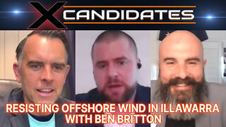 Ben Britton Interview – Resisting Offshore Wind in Illawarra - XC120