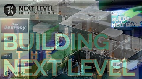 Building the Next Level Part 2 (2/22/23)