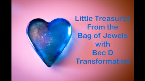 Bag of Jewels with Bec D Transformation #2