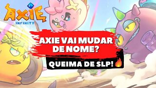 AXIE INFINITY: VAI MUDAR DE NOME...(EITA) QUEIMA DE SLP E NOVO ROADMAP!