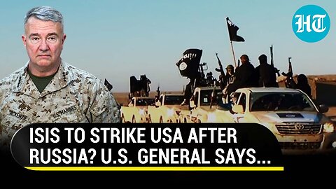 'We Should Believe ISIS': U.S. Veteran Gen Mckenzie's Message To West After Moscow Attack