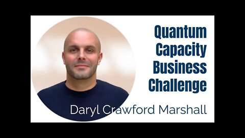 59 Quantum Capacity Business Challenge - Daryl Crawford Marshall