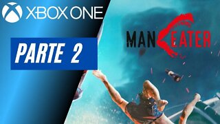 MANEATER - PARTE 2 (XBOX ONE)