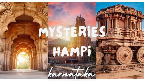 Unveiling Facts about the Mysteries Hampi Ancient