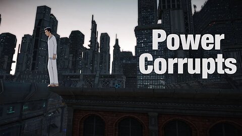 The Least Among Us (Power Corrupts Part 17)