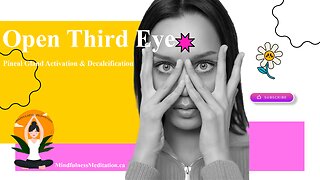 Open Third Eye - Pineal Gland Activation And Decalcification