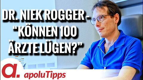 Interview Dr. Niek Rogger – "Können 100 Ärzte lügen?"