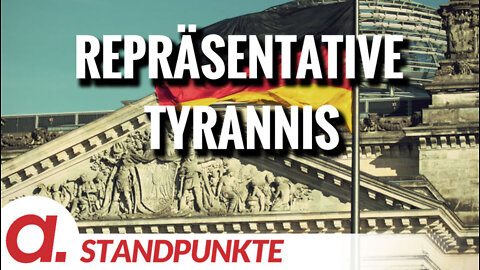 Repräsentative Tyrannis | Von Friedemann Willemer