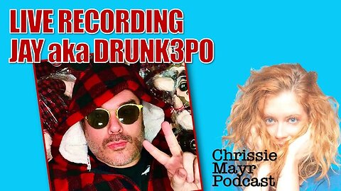 LIVE Chrissie Mayr Podcast with Jay aka Drunk3PO! Park Hoppin on Geeks and Gamers