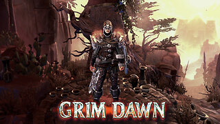 Relax and Play - Grim Dawn, Warlord