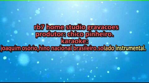 hino nacional brasileiro karaoke instrumental solado
