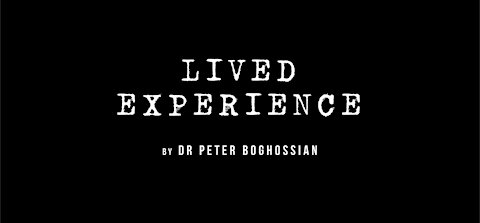 Woke in Plain English: "Lived Experience"