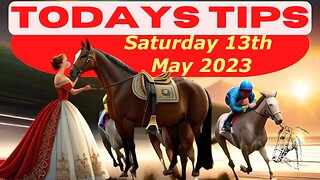 Race Tips - Saturday 13th May 2023 Get ahead of the race!