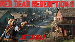 RED DEAD REDEMPTION 2 with littleBEAR