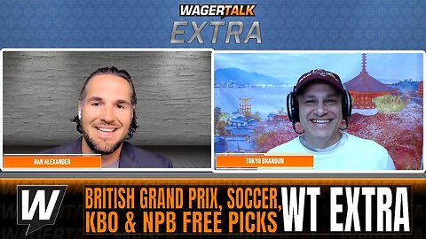 Formula 1 British Grand Prix Picks | KBO & NPB Weekend Series Predictions | WT Extra July 6