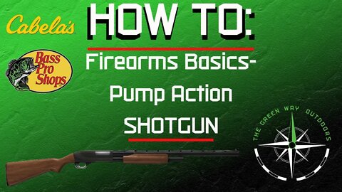 Firearm Basics - Pump Action Shotgun