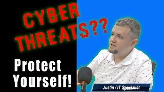 Cyber Threats! - IT Professional Teaches You How to Protect Your Identity and Your Business Online!