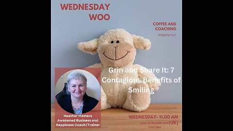 Wednesday Woo - Grin and Share It: 7 Contagious Benefits of Smiling