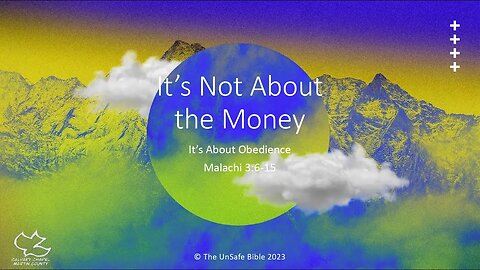 Malachi 3:6-15 It's Not About the Money