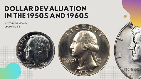 Dollar Devaluation in the 1950s and 1960s (HOM 35-B)