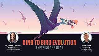 Dino to Bird Evolution Exposing the Hoax | Eric Hovind & Dr. Gabriela Haynes | Creation Today Show #309