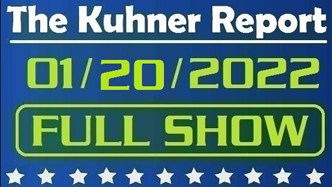 The Kuhner Report 01/20/2022 [FULL SHOW] Fake President Biden holds press conference marking first year in office