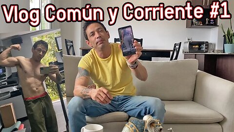 Vlog Común y Corriente #1