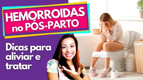 HEMORROIDA NO PÓS PARTO | FAÇA ISSO PARA TRATAR OU ALIVIAR | Boa Gravidez - Patrícia Moreira