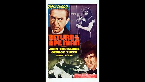 Return of the Ape Man (1944) | Directed by Phil Rosen