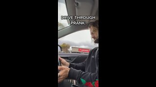 Drive through prank!