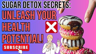 Sugar Detox: Breaking Free from Added Sugars for Better Health