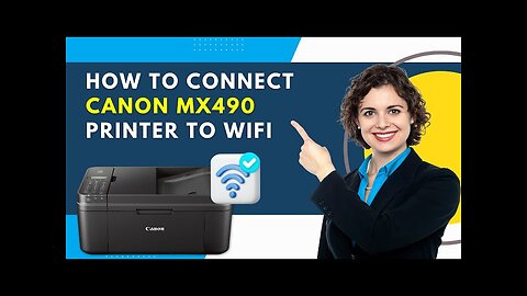 How to Connect Canon MX490 Printer to WiFi?