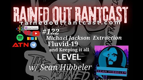 #122 Michael Jackson Extraction, FluVid-19 and Keeping It All LEVEL w/ Sean Hibbeler