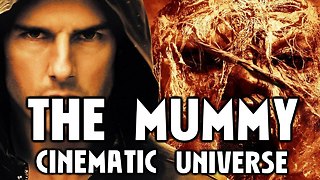 THE MUMMY - Universal Monsters Cinematic Universe!