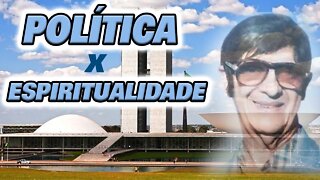 POLÍTICA X ESPIRITUALIDADE 3