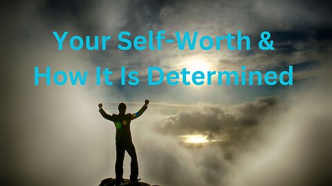 Your Self-Worth & How It Is Determined ∞Thymus: Channeled by Daniel Scranton
