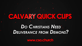 Do Christians Need Deliverance from Demons?